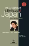 The Abe Experiment and the Future of Japan cover