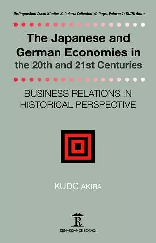 The Japanese and German Economies in the 20th and 21st Centuries cover