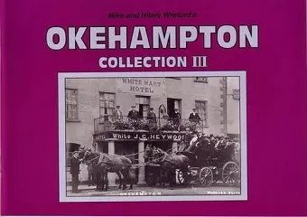 Mike and Hilary Wreford's Okehampton Collection III cover