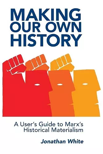 Making Our Own History cover