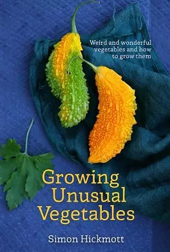 Growing Unusual Vegetables cover