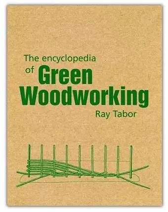 The Encyclopedia of Green Woodworking cover