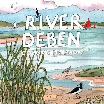 River Deben Colouring Book cover