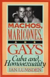Machos, Maricones, and Gays cover