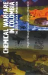 Chemical Warfare in Colombia cover