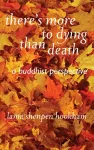 There's More to Dying Than Death: A Buddhist Perspective cover