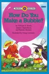 How Do You Make a Bubble? cover
