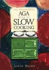 The Traditional Aga Book of Slow Cooking cover
