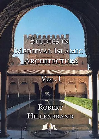 Studies in Medieval Islamic Architecture, Vol. I cover