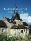 L' Art Monumental de la France Romane cover