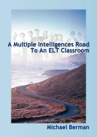 A Multiple Intelligences Road to an ELT Classroom cover