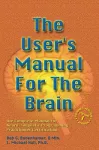 The User's Manual For The Brain Volume I cover