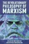 The Revolutionary Philosophy of Marxism cover