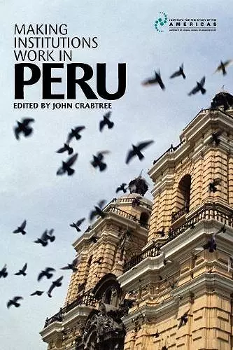 Making Institutions Work in Peru cover