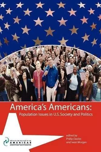 America's Americans: Population Issues in U.S. Society and Politics cover