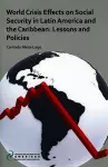 World Crisis Effects on Social Security in Latin America and the Caribbean cover