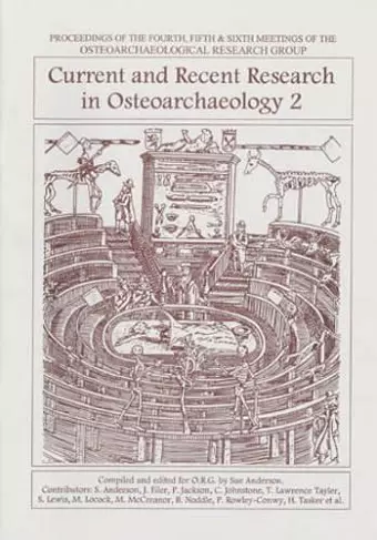 Current and Recent Research in Osteoarchaeology 2 cover