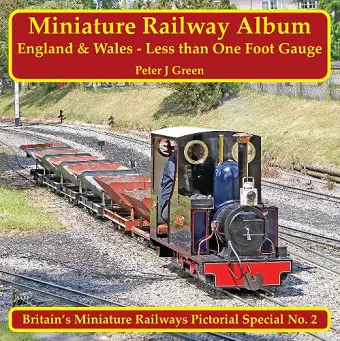 Miniature Railway Album - England and Wales - Less than One Foot Gauge cover