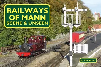 Railways of Mann - Scene and Unseen cover