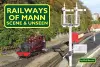 Railways of Mann - Scene and Unseen cover