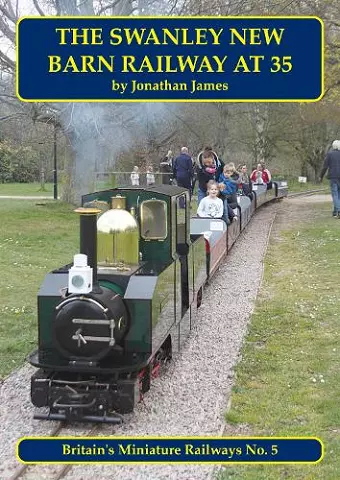 The Swanley New Barn Railway At 35 cover