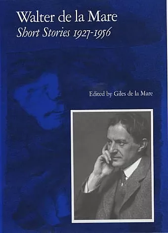 Walter de la Mare, Short Stories 1927-1956 cover