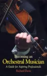 Becoming an Orchestral Musician cover