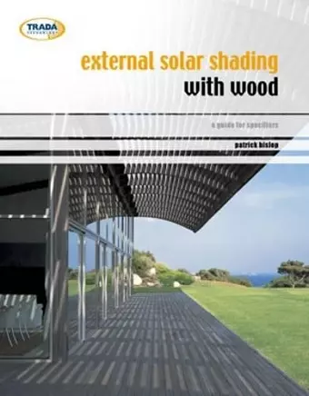 External solar shading with wood cover