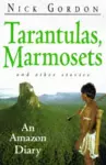 Tarantulas, Marmosets and Other Stories cover