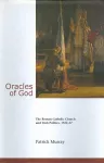 Oracles of God: The Roman Catholic Church and Irish Politics, 1922-37 cover