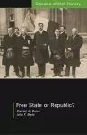 Free State or Republic?: Pen Pictures of the Historic Treaty Session of "Dail Eireann" cover