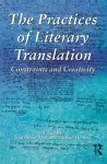 The Practices of Literary Translation cover