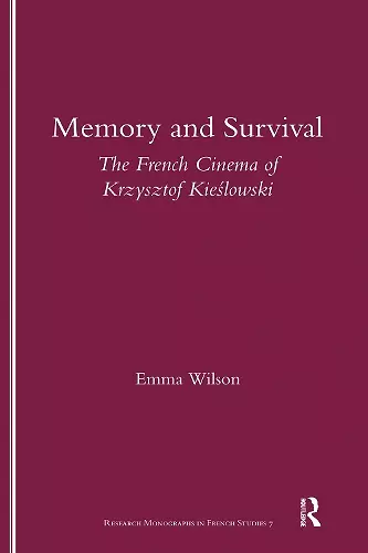 Memory and Survival the French Cinema of Krzysztof Kieslowski cover