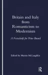 Britain and Italy from Romanticism to Modernism cover
