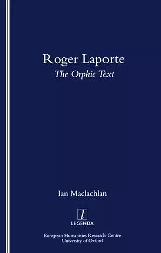 Roger Laporte: The Orphic Text cover