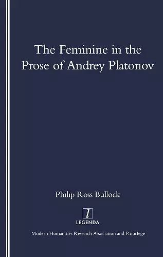 The Feminine in the Prose of Andrey Platonov cover