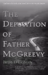 The Deposition of Father McGreevy cover