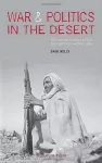 War and Politics in the Desert cover