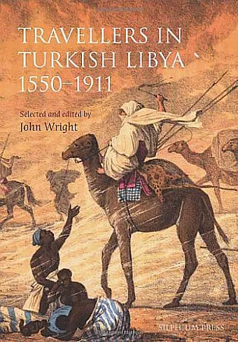 Travellers in Turkish Libya 1551-1911 cover
