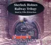 Sherlock Holmes Railway Trilogy cover