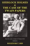 Sherlock Holmes & the Case of the Twain Papers cover