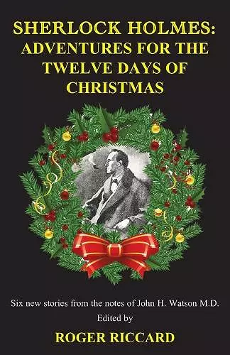 Sherlock Holmes: Adventures for the Twelve Days of Christmas cover