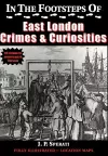 In the Footsteps of East London Crime & Curiosities cover