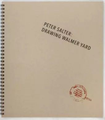 Peter Salter: Drawing Walmer Yard cover