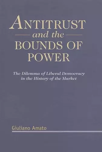 Antitrust and the Bounds of Power cover