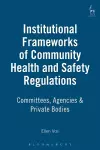 Institutional Frameworks of Community Health and Safety Regulations cover