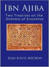 Ibn Ajiba, Two Treatises on the Oneness of Existence cover