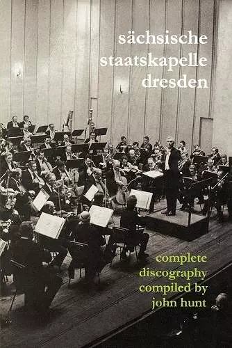 Sachsische Staatskapelle Dresden: Complete Discography cover