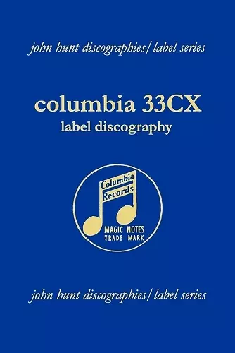 Columbia 33CX : Label Discography cover