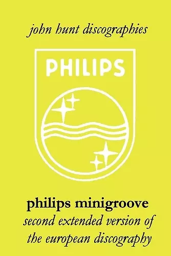 Philips Minigroove: Second Extended Version of the European Discography cover